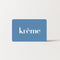 e-Carte Cadeau Krème