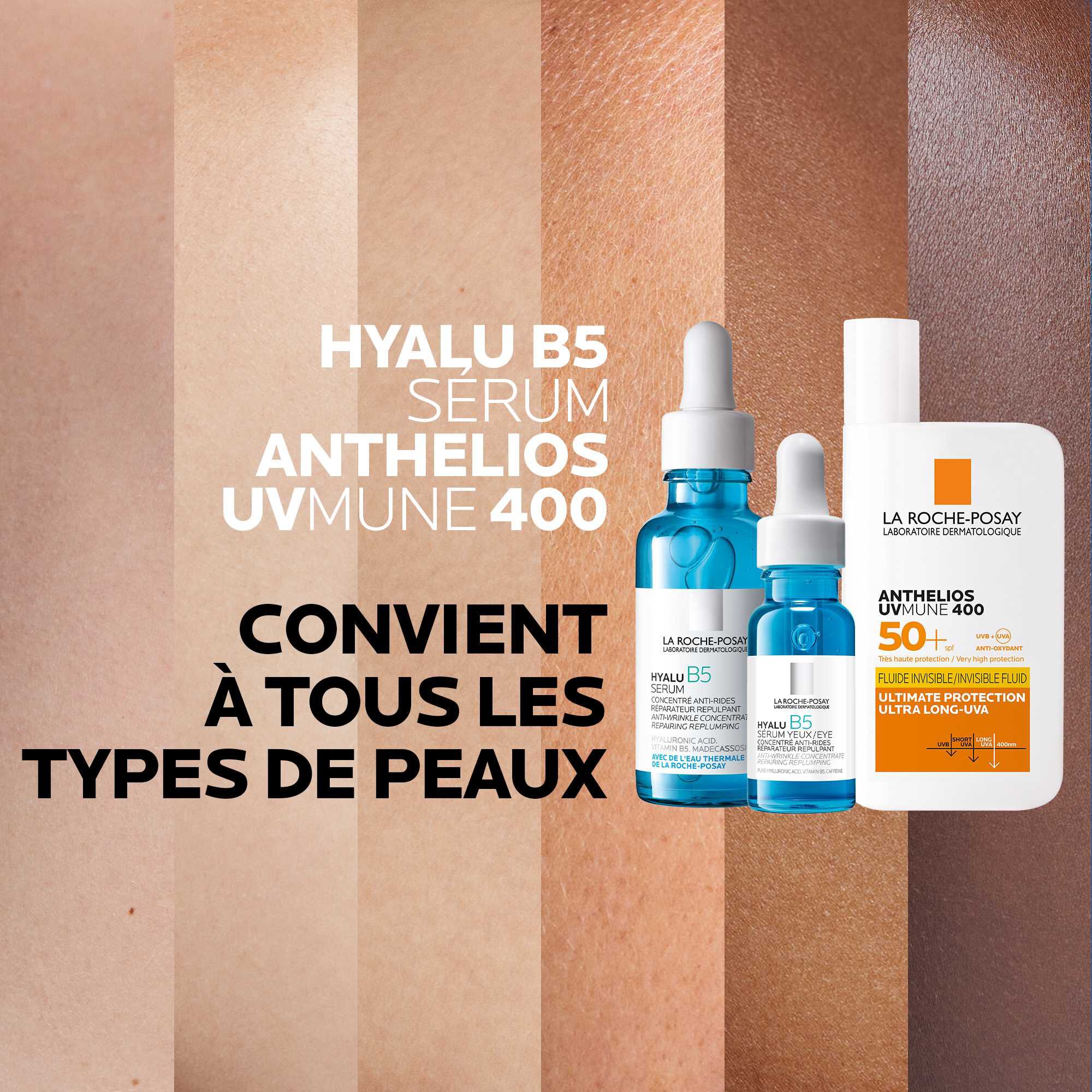 ROUTINE ANTI-ÂGE GLOBALE : SÉRUM HYALU B5 ET ANTHELIOS UVMUNE 400 FLUIDE INVISIBLE SPF50+